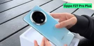 Oppo F27 Pro Plus